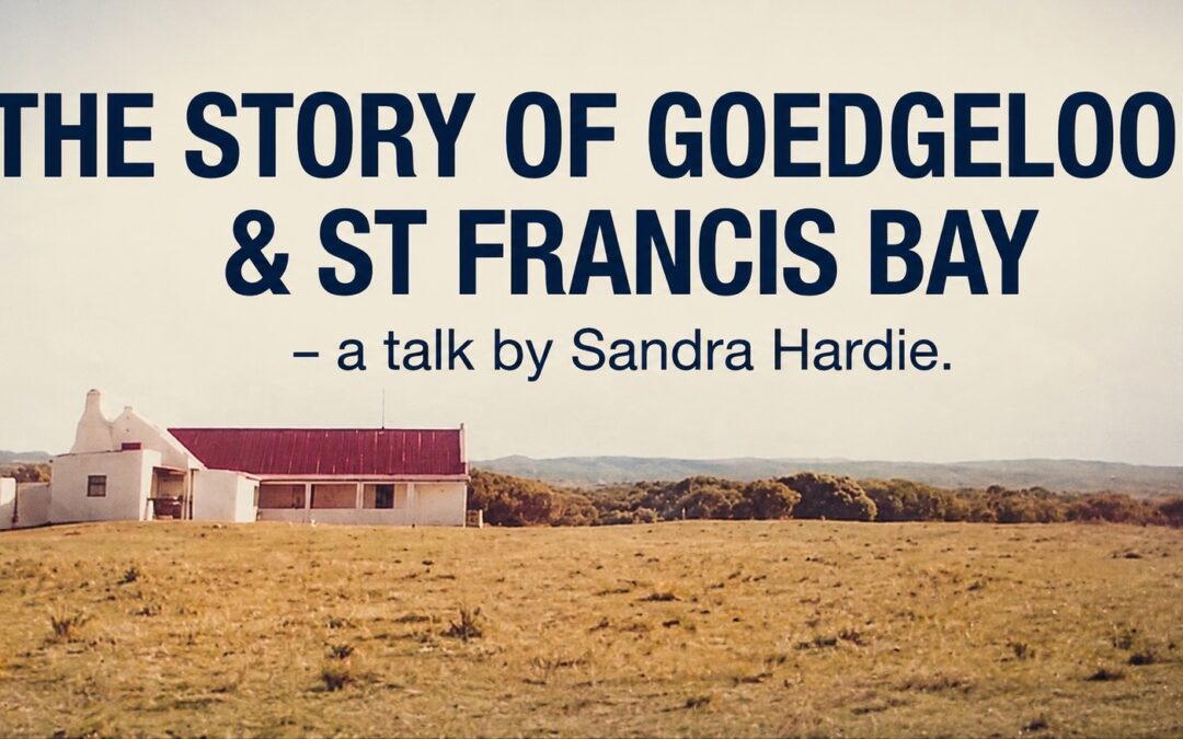 Local History Comes Alive At Goedgeloof Talk with Sandra Hardie
